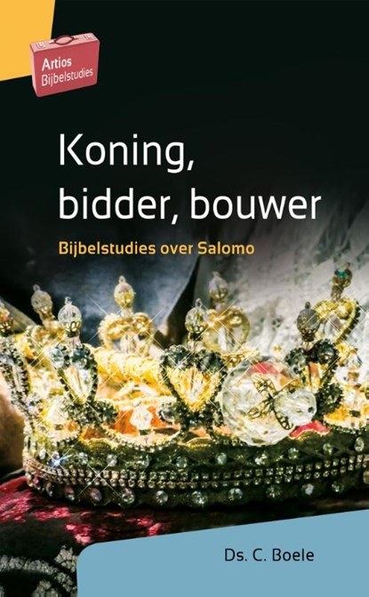 Koning, bidder, bouwer, C. Boele - Paperback - 9789088972638