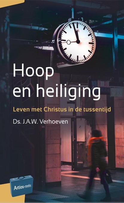 Hoop en heiliging, J.A.W. Verhoeven - Paperback - 9789088972782