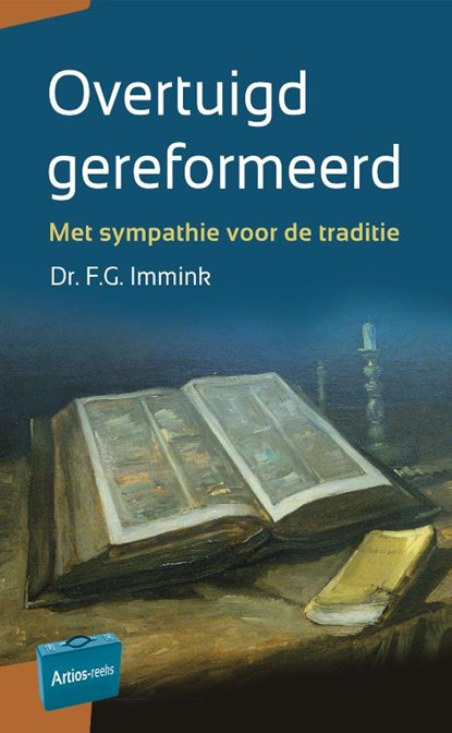 Overtuigd gereformeerd, F.G. Immink - Paperback - 9789088972935