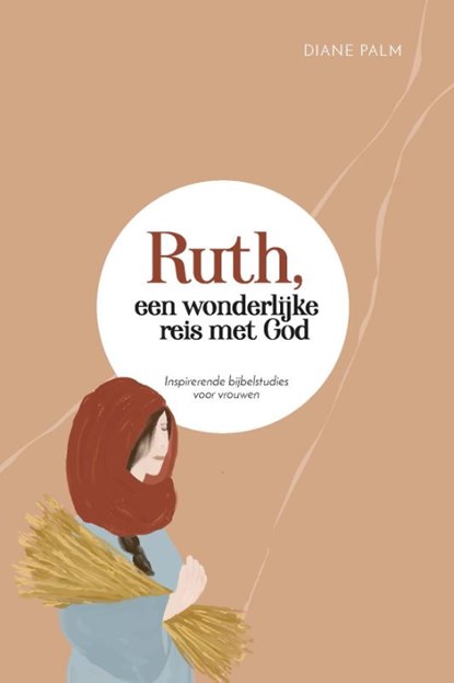 Ruth, een wonderlijke reis met God, Diane Palm - Paperback - 9789088973024