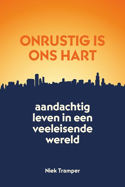 Onrustig is ons hart, Niek Tramper - Ebook - 9789088973116