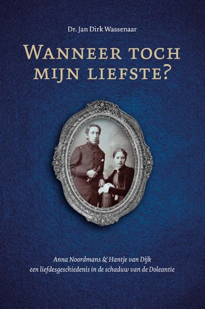 Wanneer toch mijn liefste?, Jan Dirk Wassenaar - Paperback - 9789088973185