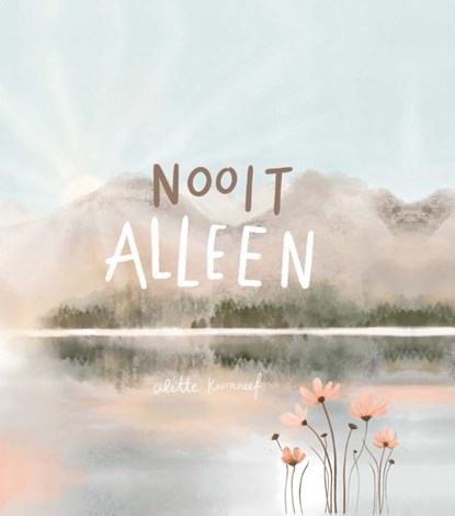 Nooit alleen, Alette Koornneef - Gebonden - 9789088973376