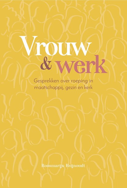 Vrouw en werk, Roosmarijn Reijnoudt - Ebook - 9789088973413
