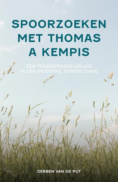 Spoorzoeken met Thomas a Kempis, Gerben van de Put - Paperback - 9789088973574