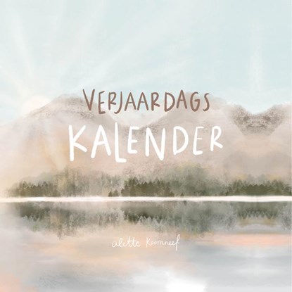 Verjaardagskalender - Nooit Alleen, Alette Koornneef - Paperback - 9789088973758