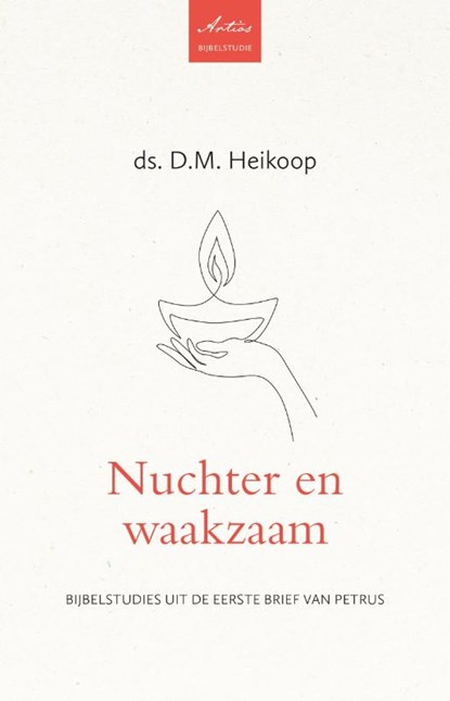 Nuchter en waakzaam, Ds. D.M. Heikoop - Paperback - 9789088973871