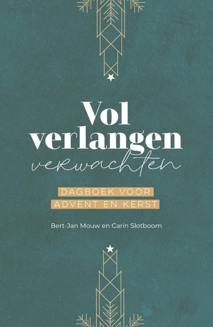Vol verlangen verwachten, Bert-Jan Mouw ; Carin Slotboom-Meijers - Paperback - 9789088973956