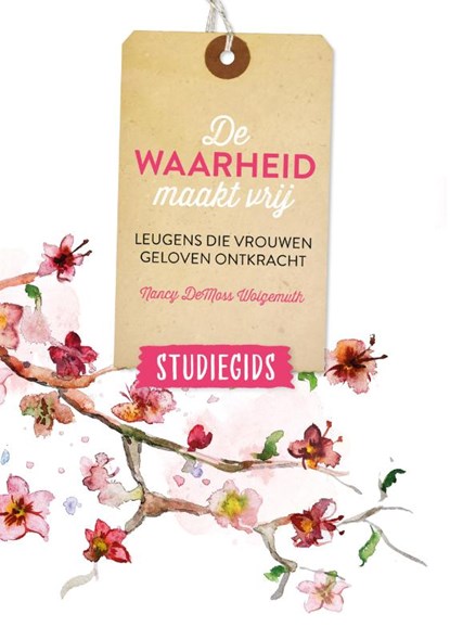 De waarheid maakt vrij (studiegids), Nancy DeMoss Wolgemuth - Paperback - 9789088974076