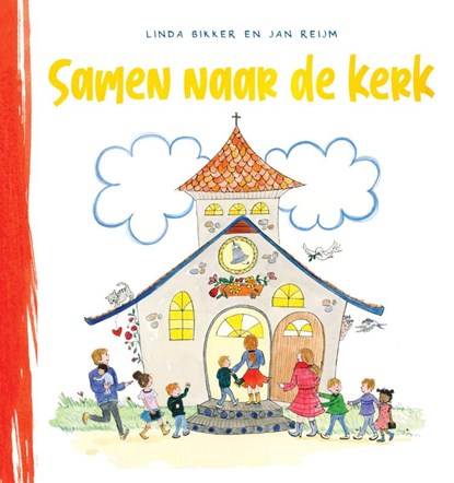 Samen naar de kerk, Linda Bikker ; Jan Reijm - Gebonden - 9789088974212