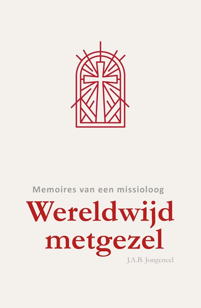 Wereldwijd metgezel, Jan A.B. Jongeneel - Ebook - 9789088974748