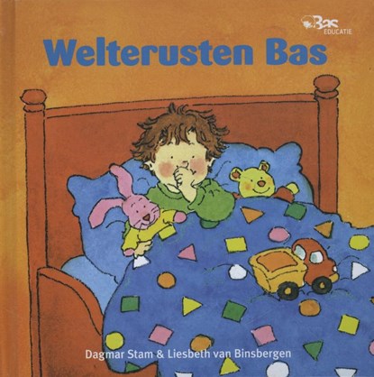 Welterusten Bas, Liesbeth van Binsbergen - Gebonden - 9789089012814