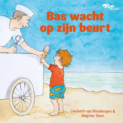 Wacht op je beurt, Bas, Liesbeth van Binsbergen - Gebonden - 9789089013613
