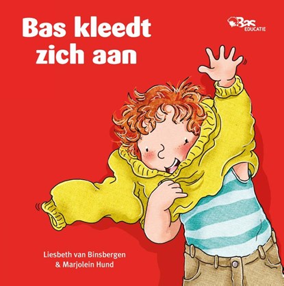 Bas kleedt zich aan, Liesbeth van Binsbergen - Gebonden - 9789089014252