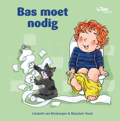 Bas moet nodig, Liesbeth van Binsbergen - Gebonden - 9789089014269