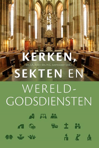 Kerken, sekten en wereldgodsdiensten, I.A. Kole - Paperback - 9789089015174