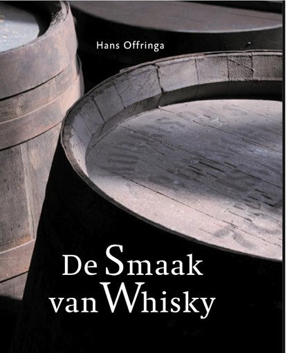 De smaak van whisky, Hans Offringa - Gebonden - 9789089100061