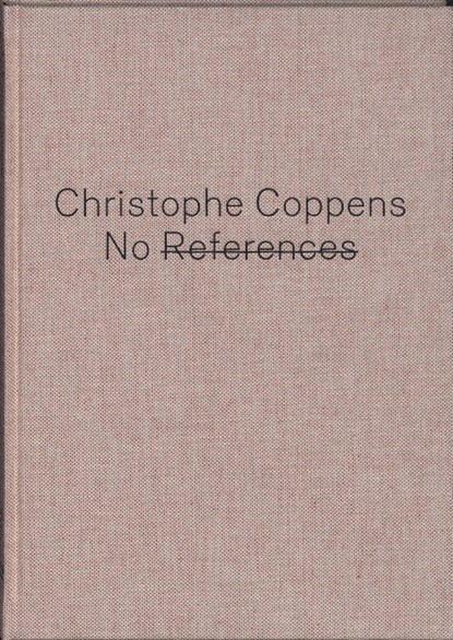 NO REFERENCES : Christophe Coppens, P. van Bogaert ; J. Teunissen - Gebonden - 9789089100627