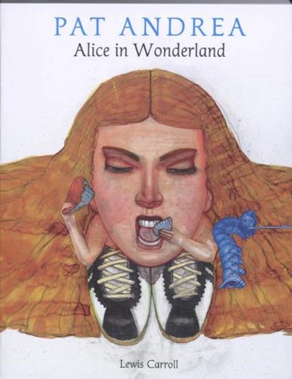 Alice in Wonderland, ANDREA, Pat & CARROLL, Lewis - Paperback - 9789089100757