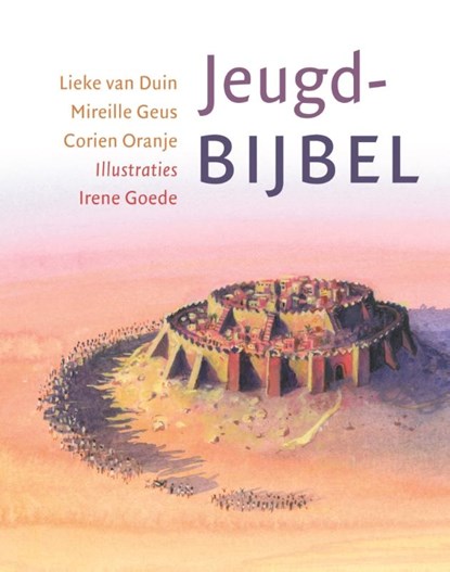 Jeugdbijbel, Lieke van Duin ; Mireille Geus ; Corien Oranje - Gebonden - 9789089120373