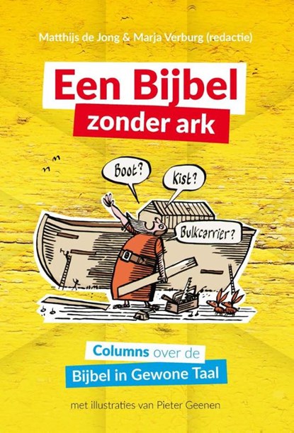Een Bijbel zonder Ark, Matthijs de Jong - Gebonden - 9789089120892