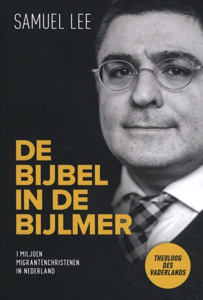 De Bijbel in de Bijlmer, Samuel Lee - Paperback - 9789089122278