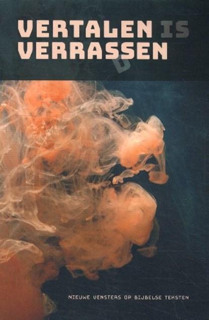 Vertalen is verrassen, Cor Hoogerwerf ; Mirjam van der Vorm-Croughs ; Matthijs de Jong - Paperback - 9789089122643