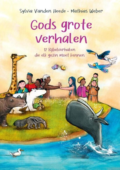 Gods grote verhalen, Sylvia Vanden Heede - Gebonden - 9789089123305