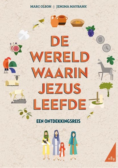 De wereld waarin Jezus leefde, Marc Olson - Gebonden - 9789089123411