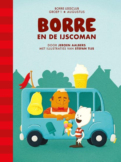 Borre en de ijscoman, Jeroen Aalbers - Gebonden - 9789089221018