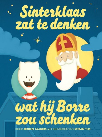 Sinterklaas zat te denken wat hij Borre zou schenken, Jeroen Aalbers - Gebonden - 9789089223241
