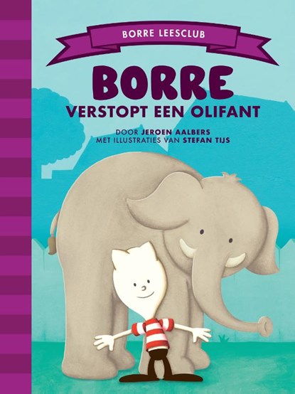 Borre verstopt een olifant, Jeroen Aalbers - Gebonden - 9789089223319