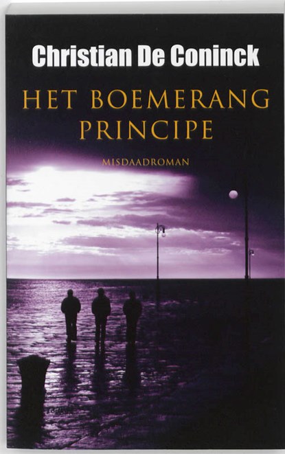 Het boemerangprincipe, Christian De Coninck - Paperback - 9789089240484