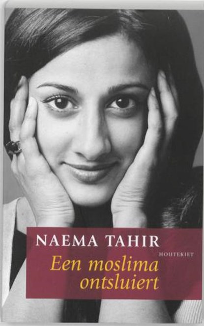 Een moslima ontsluiert, TAHIR, N. - Paperback - 9789089240811