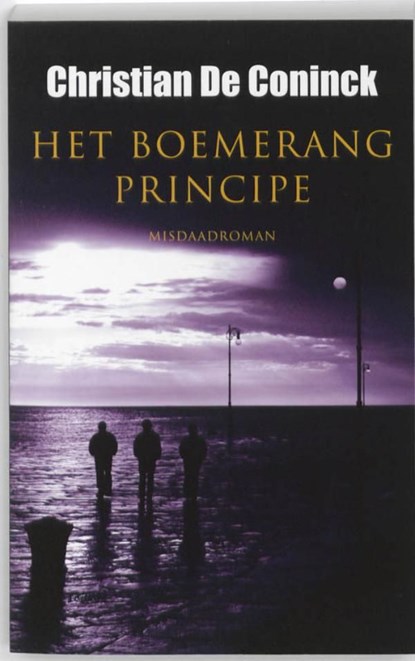 Het boemerangprincipe, Christian De Coninck - Ebook - 9789089241245