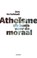 Atheisme als basis voor de moraal, Dirk Verhofstadt - Paperback - 9789089242563