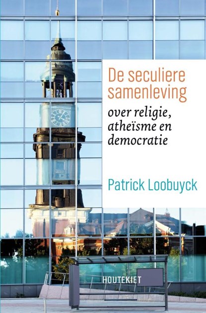 De seculiere samenleving, Patrick Loobuyck - Paperback - 9789089242594