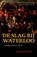 De slag bij Waterloo, Andrew Roberts - Paperback - 9789089243409