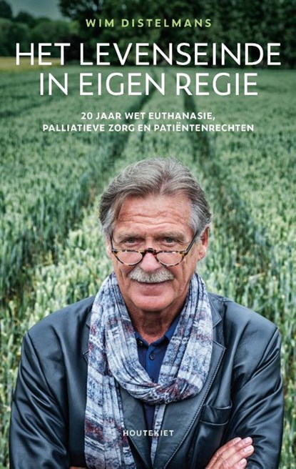 Het levenseinde in eigen regie, Wim Distelmans - Paperback - 9789089244918