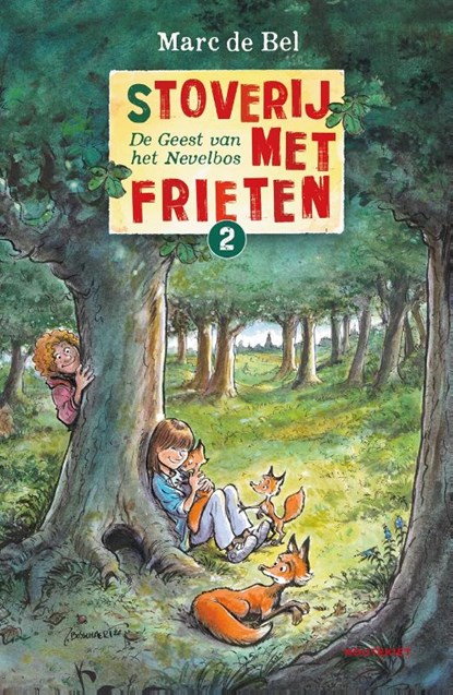 De Geest van het Nevelbos, Marc de Bel - Gebonden - 9789089245007