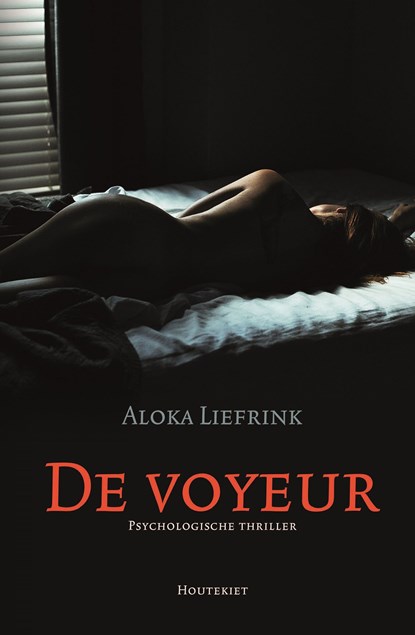 De voyeur, Aloka Liefrink - Ebook - 9789089245168