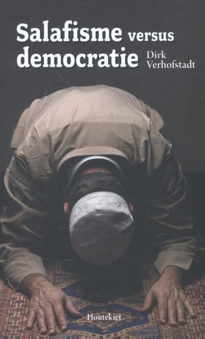 Salafisme versus democratie, Dirk Verhofstadt - Paperback - 9789089245373