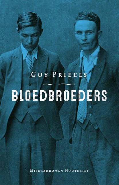 Bloedbroeders, Guy Prieels - Paperback - 9789089245540