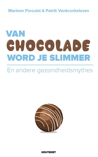 Van chocolade word je slimmer, Finoulst, Marleen ; Patrik Vankrunkelsven - Ebook - 9789089245854