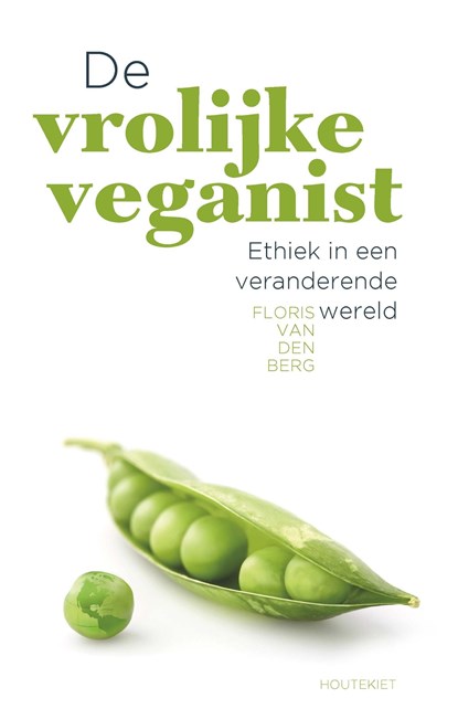 De vrolijke veganist, Floris van den Berg - Ebook - 9789089245960