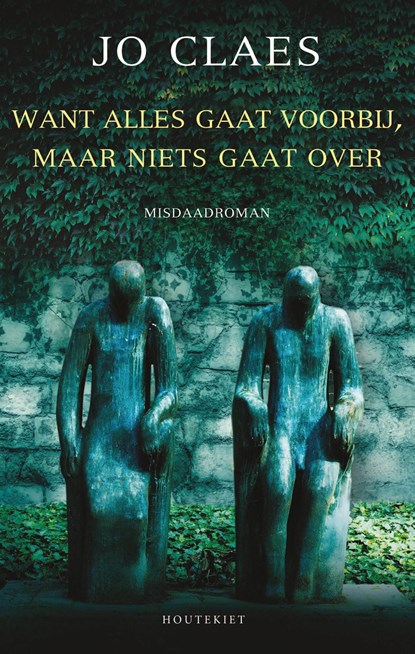 Want alles gaat voorbij, maar niets gaat over, Jo Claes - Ebook - 9789089246080