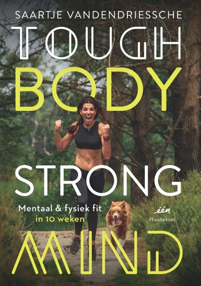 Tough Body Strong Mind, Saartje Vandendriessche - Paperback - 9789089246738