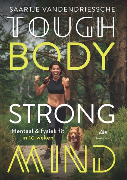 Tough Body Strong Mind, Saartje Vandendriessche - Paperback - 9789089246738
