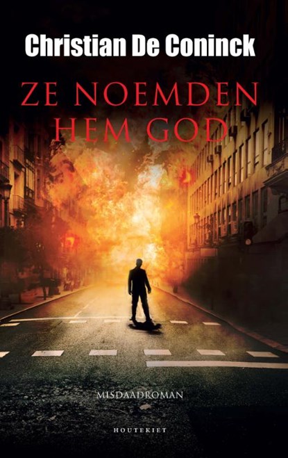 Ze noemden hem God, CONINCK,  Christian De - Gebonden - 9789089247506