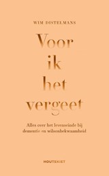 Voor ik het vergeet - Wim Distelmans - 9789089247636